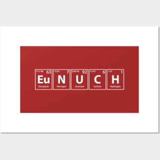 Eunuch (Eu-N-U-C-H) Periodic Elements Spelling Posters and Art